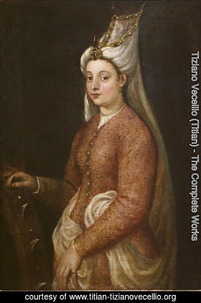 Tiziano Vecellio (Titian) - Cameria, daughter of Suleiman the Magnificent