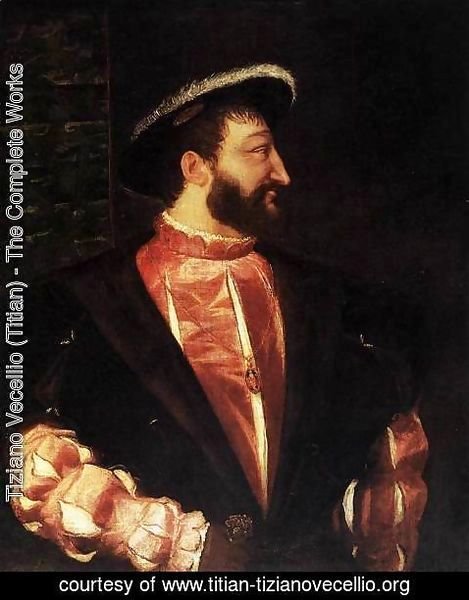 Tiziano Vecellio (Titian) - Portrait of Francis I